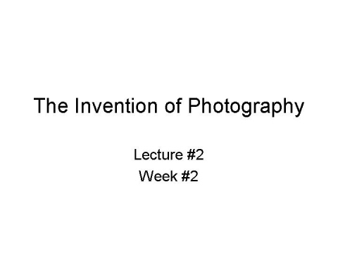 The Invention of Photography