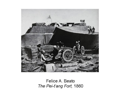 Felice A. Beato The Pei-t ang Fort, 1860