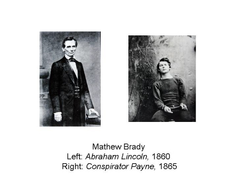Mathew Brady Left: Abraham Lincoln, 1860  Rig
