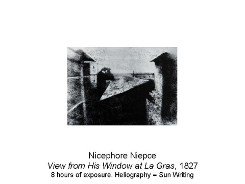 Nicephore Niepce View from His Window at La G