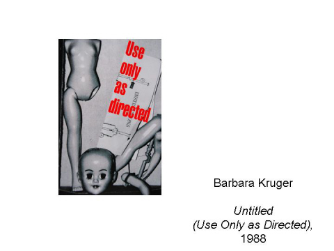 Barbara Kruger  Untitled (Use Only as Directe