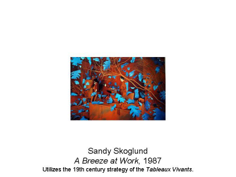 Sandy Skoglund A Breeze at Work, 1987 Utilize