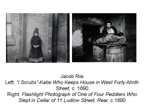 Jacob Riis Left:  I Scrubs -Katie Who Keeps H