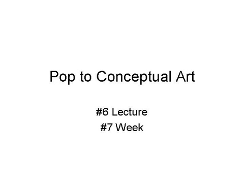 Pop to Conceptual Art