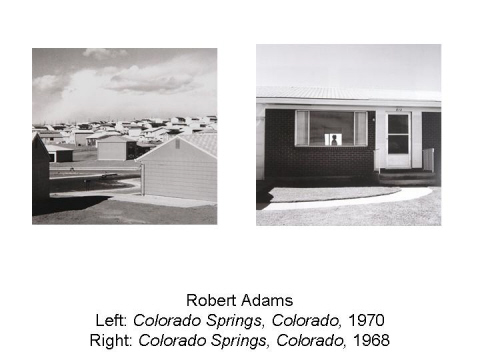Robert Adams Left: Colorado Springs, Colorado
