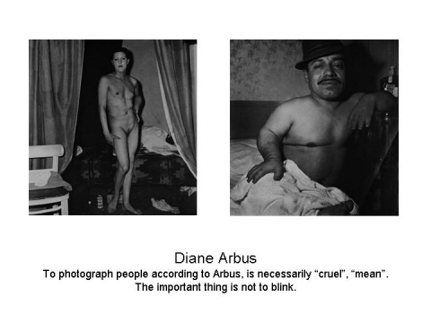 Diane Arbus To photograph people according to