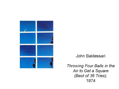   John Baldessari  Throwing Four Balls in the