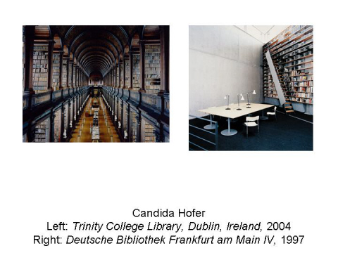 Candida Hofer Left: Trinity College Library, 